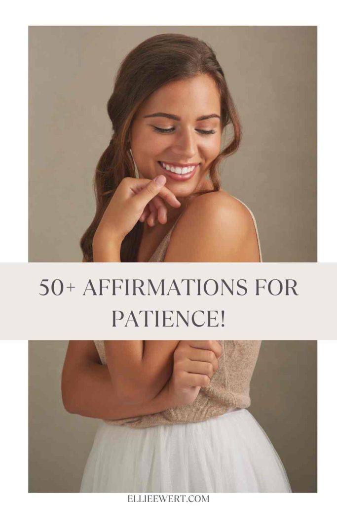 50+ Affirmations for Patience pin