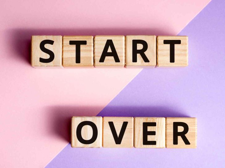 it's never too late to start over