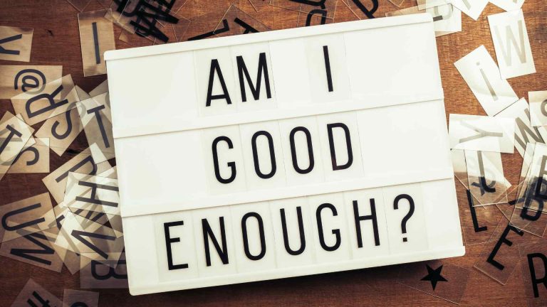 Not For Good The Fear of Not Being Good Enough