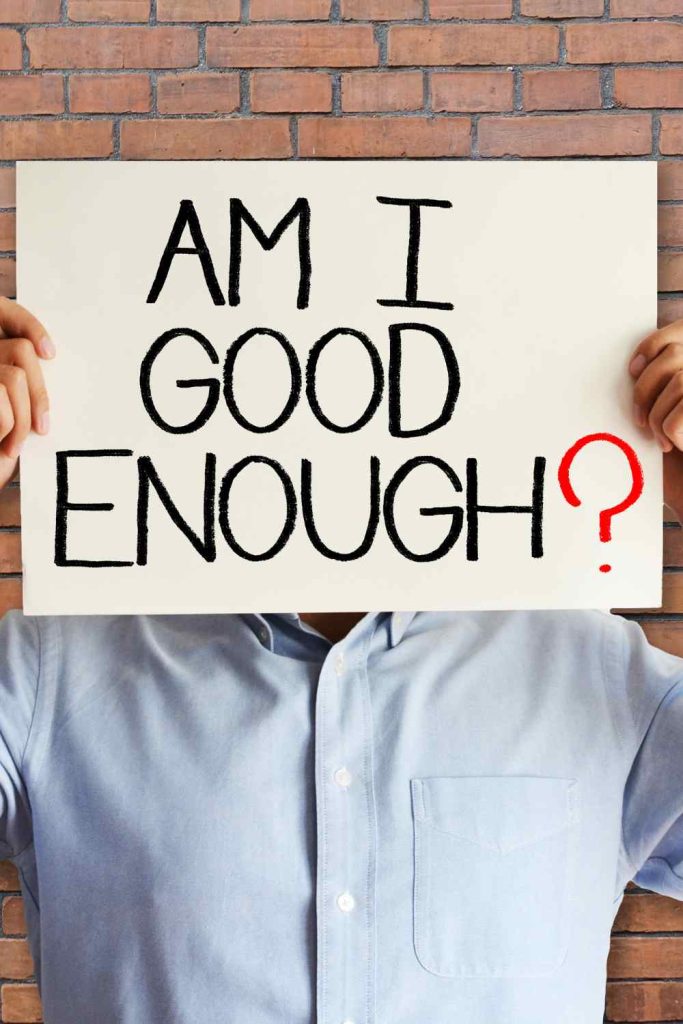 The Fear of Not Being Good Enough