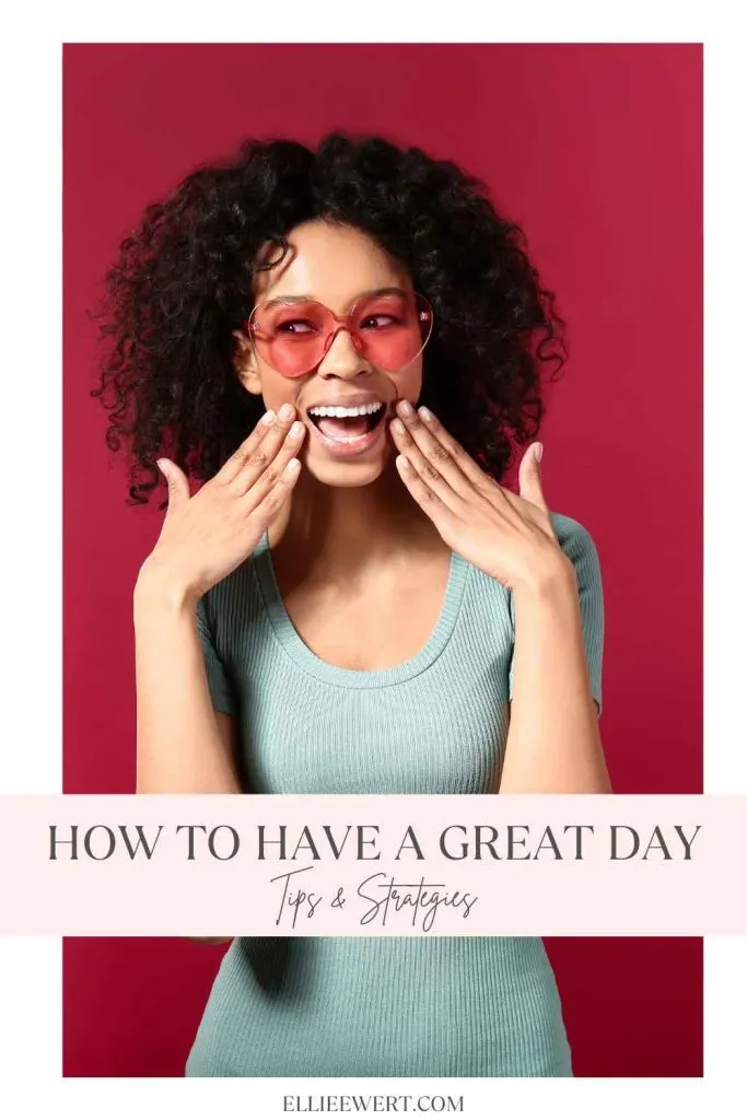 How to have a great day pin-2