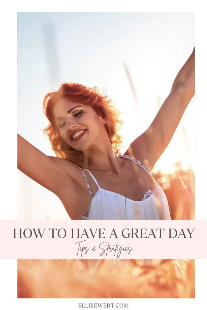 How to have a great day pin