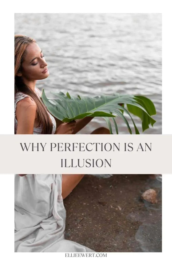 Why Perfection Is An Illusion pin-2