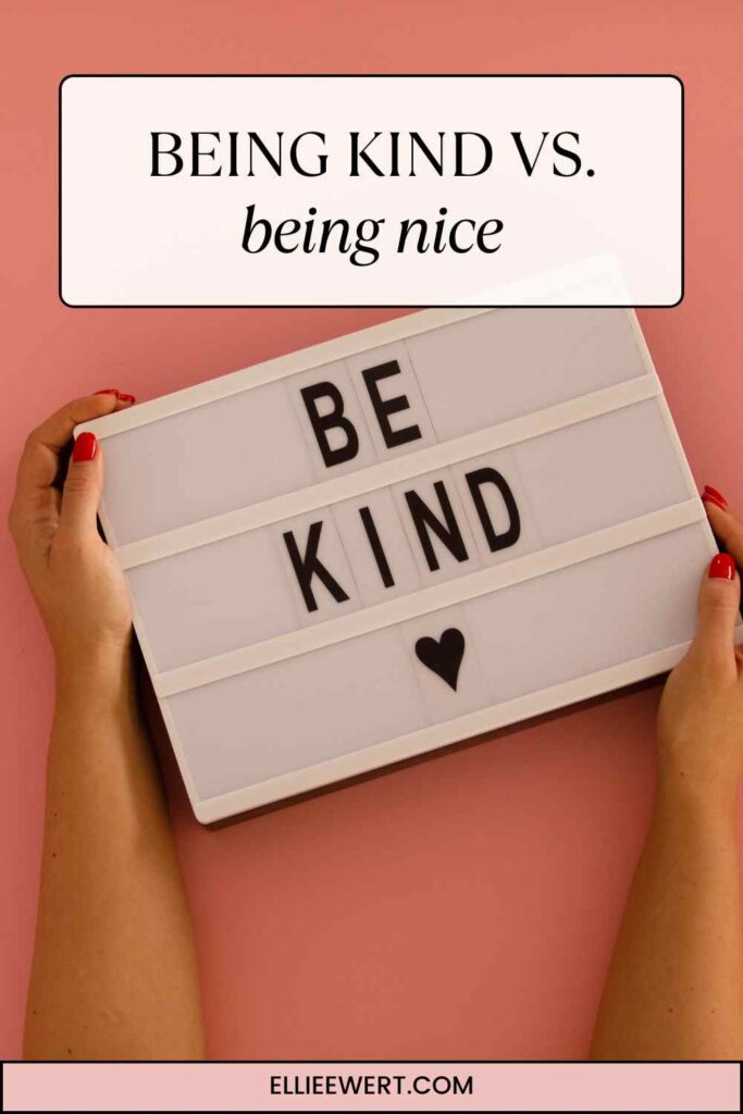 being kind vs. being nice pin