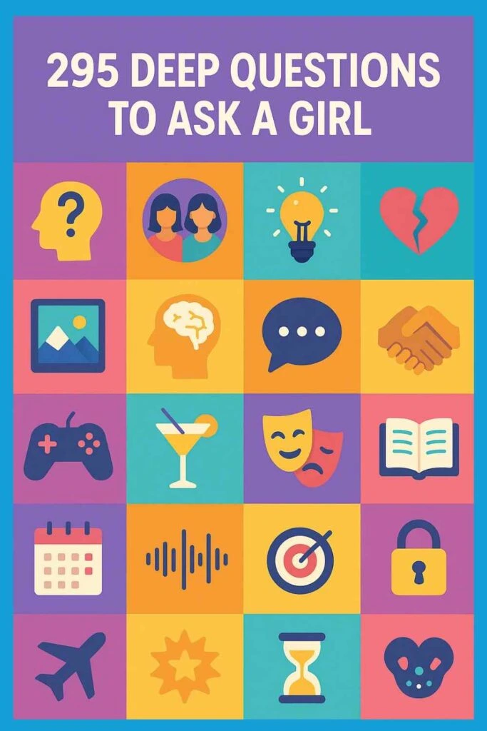 Deep Questions to Ask a Girl pin