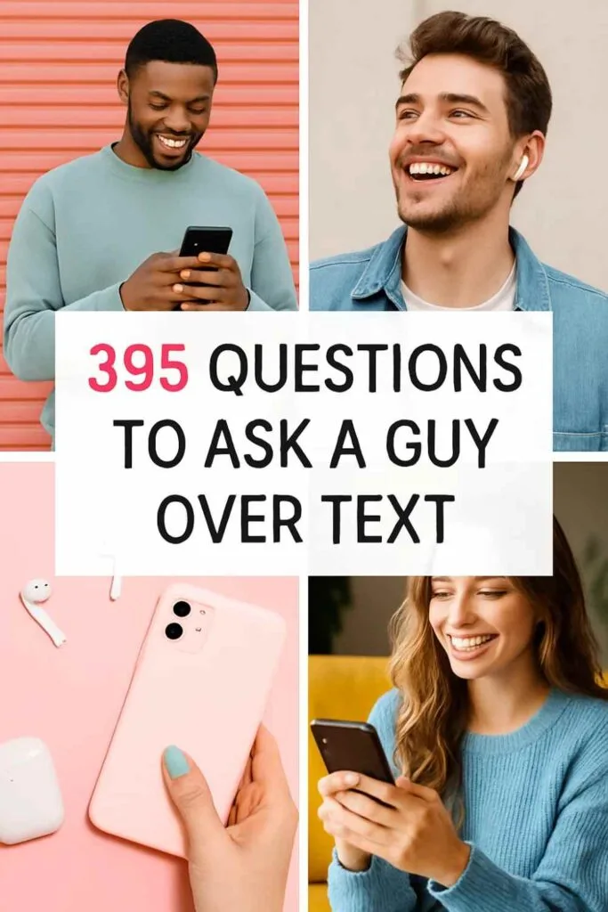 questions to ask a guy over text Pin